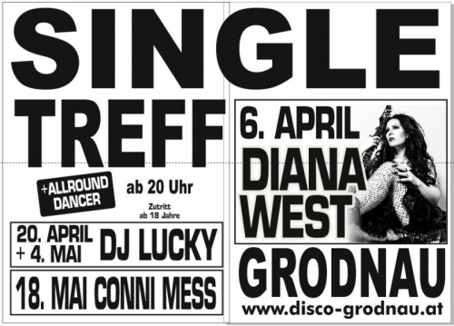 Grodnau Disco Singletreff mit  bis 18.5. Conni MESS mit den AllroundDancerInnen Infos +436644512100  alle 14 Tage 20.4. Treffen